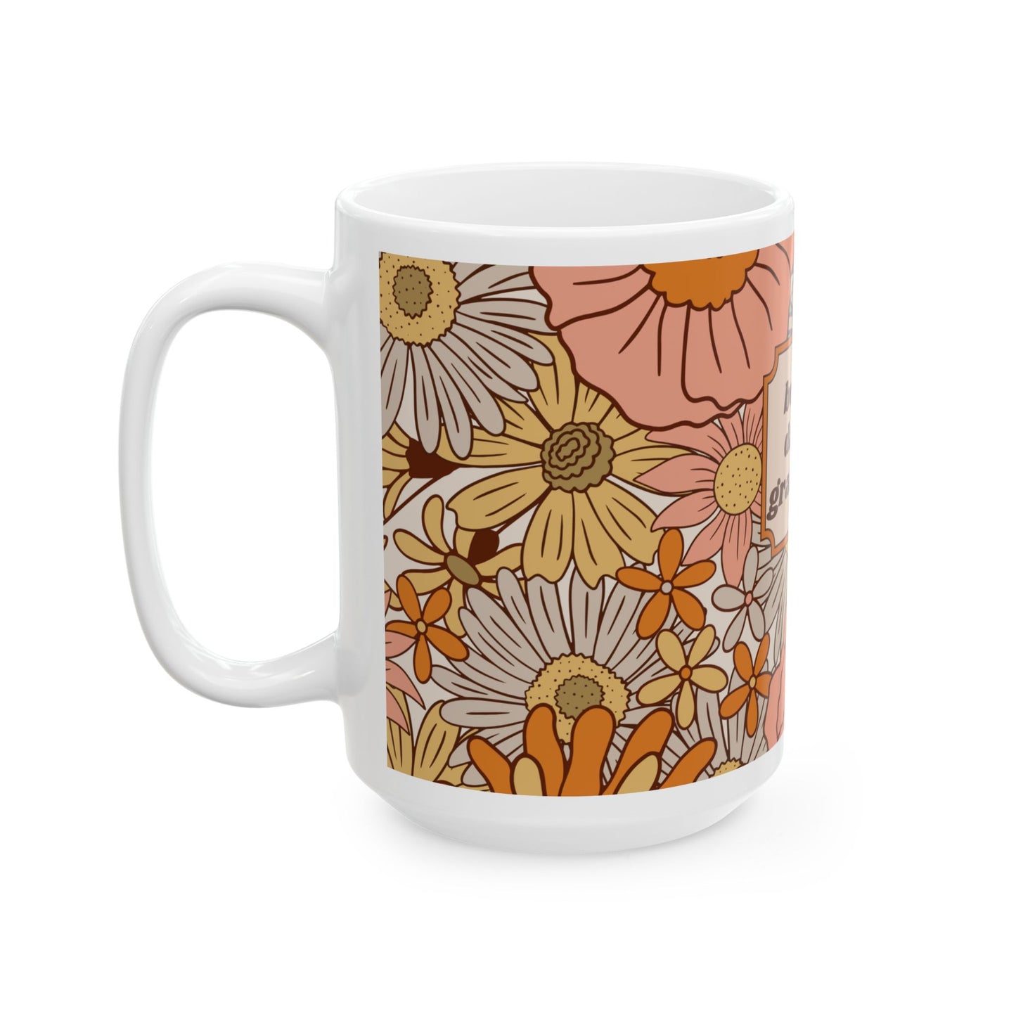 Begin Each Day with a Grateful Heart: Ceramic Mug, (11oz, 15oz)